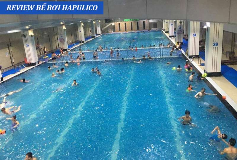 Bể Bơi Hapulico - Thông Tin Giá Vé, Giờ Mở Cửa, Địa Chỉ