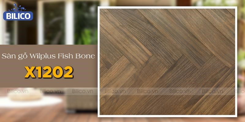 Sàn gỗ công nghiệp Wilplus Fish Bone X1202 - 4