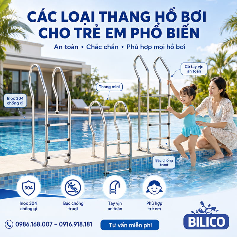 Các loại thang hồ bơi cho trẻ em phổ biến hiện nay