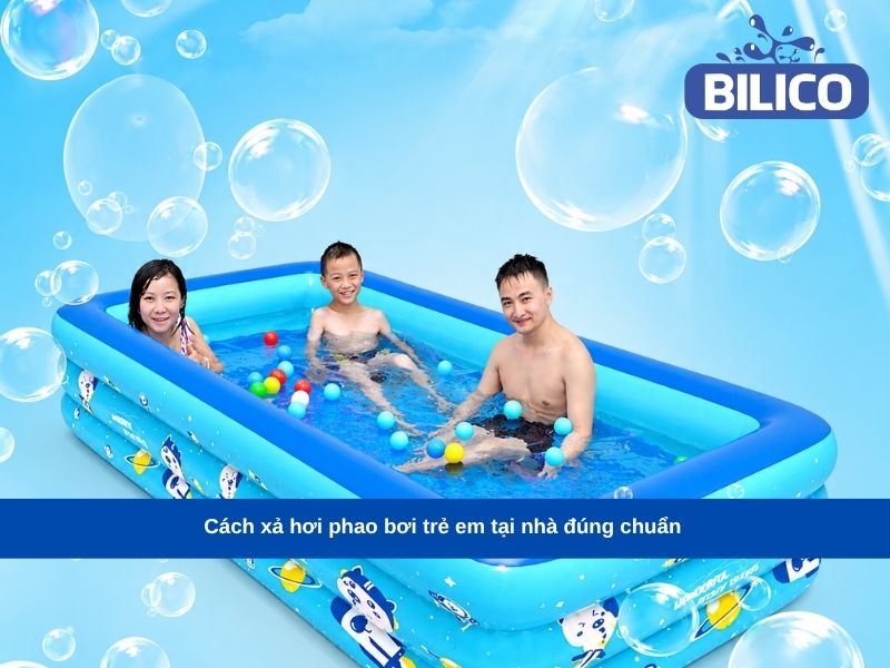 Cách xả hơi phao bơi trẻ em