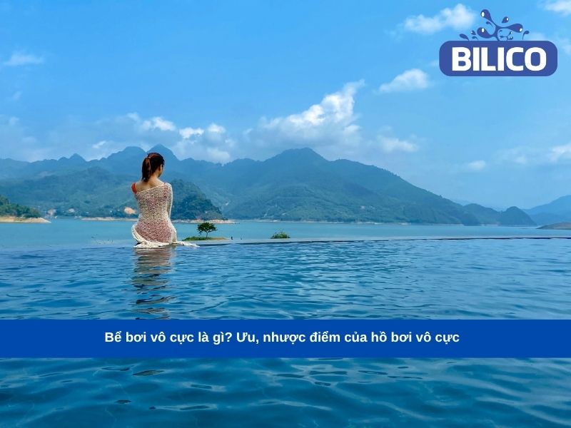 bể bơi vô cực là gì