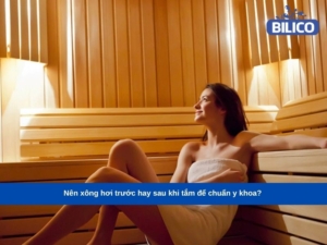 nên xông hơi trước hay sau khi tắm